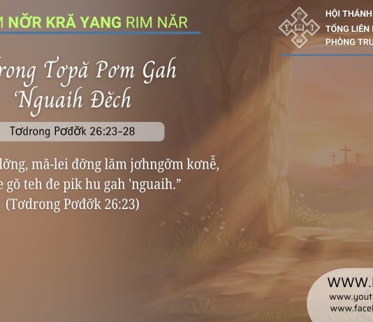 Tơdrong Tơpă Pơm Gah ‘Nguaih Đĕch – 26/4/2026