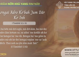 Lu Bơngai Adro Kơ’bah Jum Dăr Kơ Inh – 27/4/2026