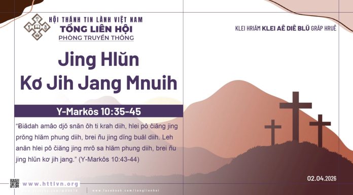Jing Hlŭn Kơ Jih Jang Mnuih – 2/4/2026