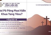 Hlei Pô Pơ̆ng Msei Kđĭn Khua Yang Yêsu? – 3/4/2026