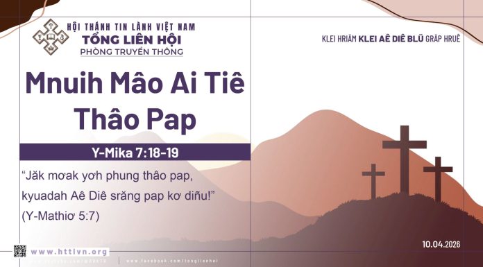 Mnuih Mâo Ai Tiê Thâo Pap – 10/4/2026