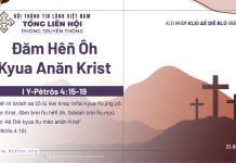 Đăm Hêñ Ôh Kyua Anăn Krist – 21/4/2026