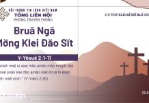 Bruă Ngă Mơ̆ng Klei Đăo Sĭt – 22/4/2026