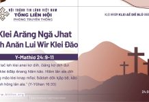 Klei Arăng Ngă Jhat Leh Anăn Lui Wir Klei Đăo – 24/4/2026