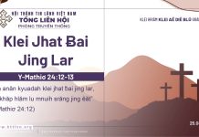 Klei Jhat Ƀai Jing Lar – 25/4/2026