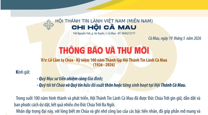 Thông Báo & Thư Mời V/v Lễ Cảm Tạ Chúa – Kỷ Niệm 100 Năm Thành Lập HTTL Cà Mau (1926-2026)