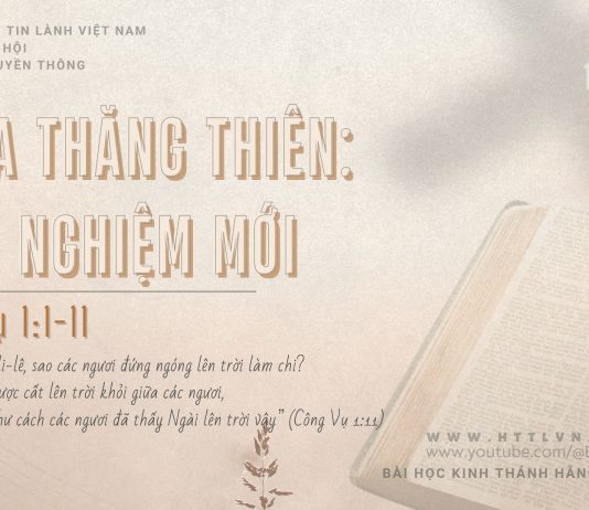Chúa Thăng Thiên: Trải Nghiệm Mới – 14/5/2026