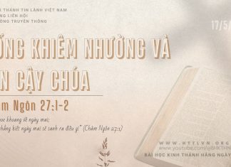 Sống Khiêm Nhường và Tin Cậy Chúa – 17/5/2026