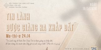 Tin Lành Được Giảng Ra Khắp Đất – 18/5/2026