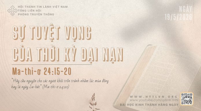 Sự Tuyệt Vọng Của Thời Kỳ Đại Nạn – 19/5/2026