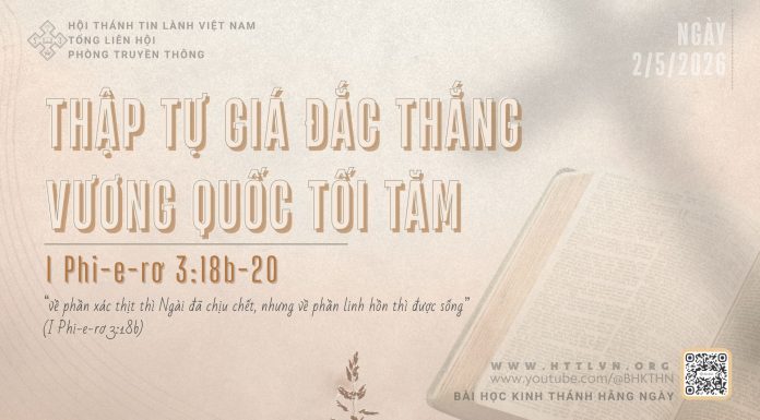 Thập Tự Giá Đắc Thắng Vương Quốc Tối Tăm – 2/5/2026