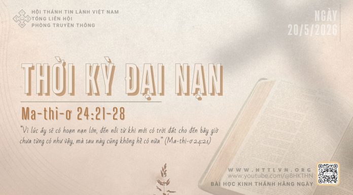 Thời Kỳ Đại Nạn – 20/5/2026