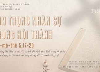 Tôn Trọng Nhân Sự Trong Hội Thánh – 21/5/2026
