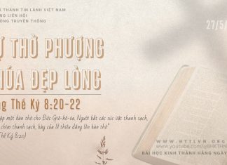 Sự Thờ Phượng Chúa Đẹp Lòng – 27/5/2026