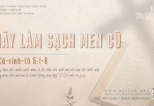 Hãy Làm Sạch Men Cũ – 30/5/2026