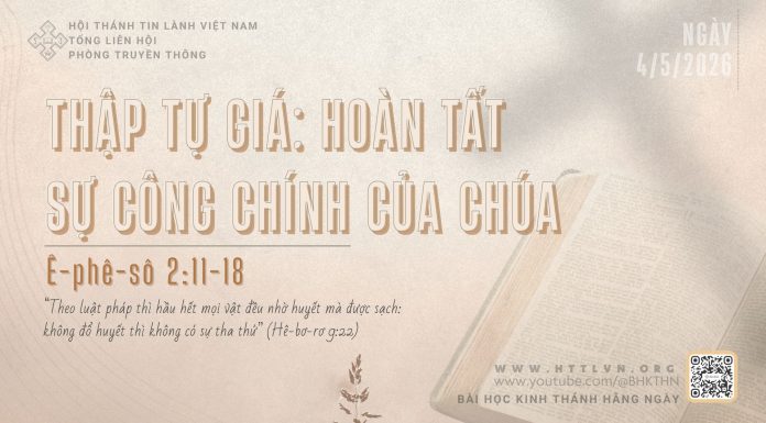 Thập Tự Giá: Hoàn Tất Sự Công Chính Của Chúa – 4/5/2026