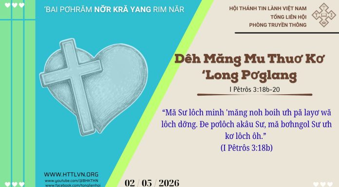 Dêh Măng Mu Thuơ Kơ ‘Long Pơglang – 2/5/2026