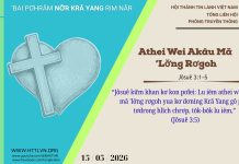 Athei Wei Akâu Mă ‘Lơ̆ng Rơgoh – 15/5/2026