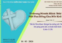Tơdrong Mơsêh Hlĭch ’Bôh Tơm Măt Yua Đơ̆ng Chu Nơ̆r Kră Yang – 16/5/2026