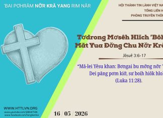 Tơdrong Mơsêh Hlĭch ’Bôh Tơm Măt Yua Đơ̆ng Chu Nơ̆r Kră Yang – 16/5/2026
