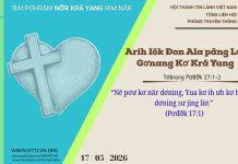Arih Iŏk Đon Ala păng Lui Gơnang Kơ Kră Yang – 17/5/2026