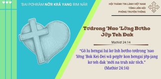 Tơdrong ’Nao ’Lơ̆ng Bơtho Jơ̆p Teh Đak – 18/5/2026