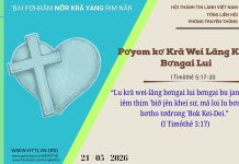 Pơyom kơ Kră Wei Lăng Khul Bơngai Lui – 21/5/2026