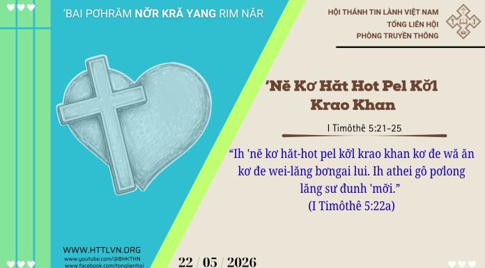 ‘Nĕ Kơ Hăt Hot Pel Kơ̆l Krao Khan – 22/5/2026