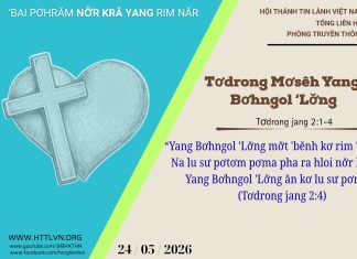 Tơdrong Mơsêh Yang Bơhngol ‘Lơ̆ng – 24/5/2026