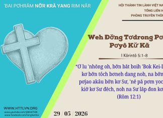 Weh Đơ̆ng Tơdrong Pơm Pơyô Kư̆ Kă – 29/5/2026