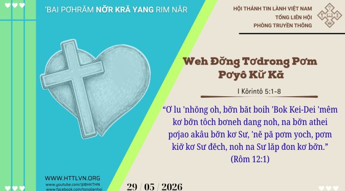 Weh Đơ̆ng Tơdrong Pơm Pơyô Kư̆ Kă – 29/5/2026
