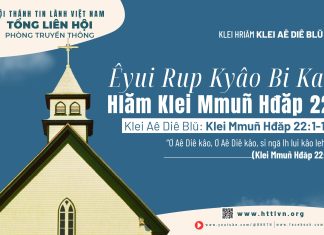 Êyui Rup Kyâo Bi Kal Hlăm Klei Mmuñ Hđăp 22 – 7/5/2026