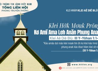 Klei Hơ̆k Mơak Prŏng Kơ Amĭ Ama Leh Anăn Phung Anak – 10/5/2026