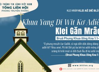 Khua Yang Đĭ Wĭt Kơ Adiê: Klei Găn Mrâo – 14/5/2025