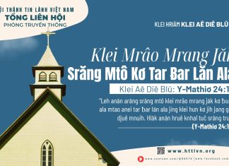 Klei Mrâo Mrang Jăk Srăng Mtô Kơ Tar Ƀar Lăn Ala – 18/5/2026