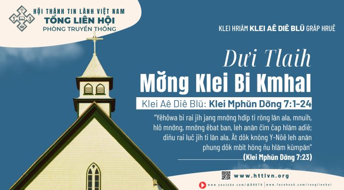 Dưi Tlaih Mơ̆ng Klei Bi Kmhal – 25/5/2026