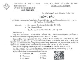 UB.TTN – Thông Báo V/v Tổ Chức Chương Trình Huấn Luyện – Trang Bị Kỹ Năng Cho Các Nhân Sự Ban Âm Nhạc Trong Các Hội Thánh Tại Tp.HCM