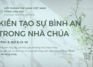 Kiến Tạo Sự Bình An Trong Nhà Chúa – 17/6/2026