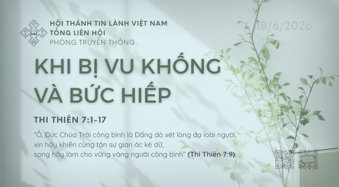 Khi Bị Vu Khống và Bức Hiếp – 18/6/2026