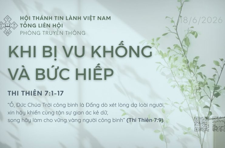 Khi Bị Vu Khống và Bức Hiếp – 18/6/2026