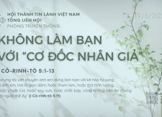 Không Làm Bạn Với “Cơ Đốc Nhân Giả” – 19/6/2026