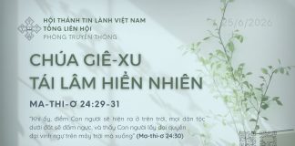 Chúa Giê-xu Tái Lâm Hiển Nhiên – 25/6/2026