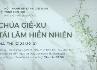 Chúa Giê-xu Tái Lâm Hiển Nhiên – 25/6/2026