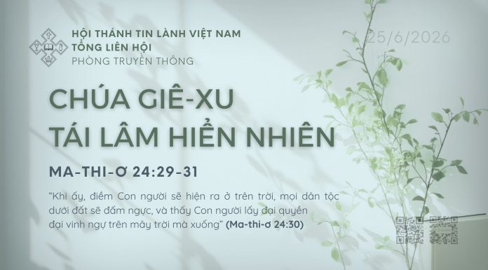 Chúa Giê-xu Tái Lâm Hiển Nhiên – 25/6/2026