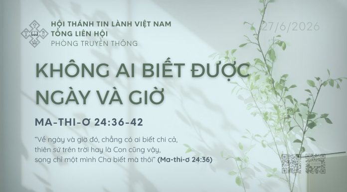 Không Ai Biết Được Ngày và Giờ – 27/6/2026