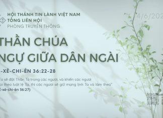 Thần Chúa Ngự Giữa Dân Ngài – 4/6/2026