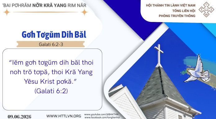 Gơh Tơgŭm Dih Băl – 9/6/2026