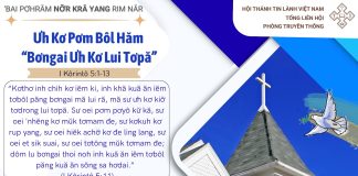 Ưh Kơ Pơm Bôl Hăm “Bơngai Ưh Kơ Lui Tơpă” – 19/6/2026