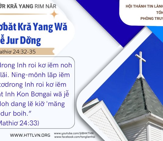 Wă Đĭ-Đăng Adrĕch Lăm Ala Teh Băt Kơ Kră Yang – 24/6/2026