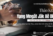Thâo Kral Yang Mngăt Jăk Aê Diê – 3/6/2026